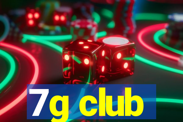 7g club